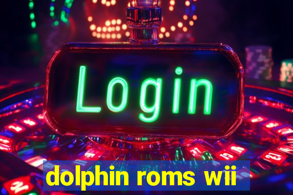 dolphin roms wii