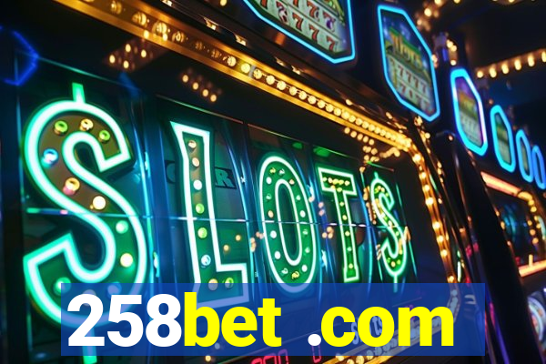 258bet .com