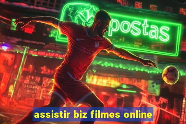 assistir biz filmes online