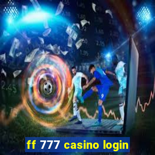 ff 777 casino login