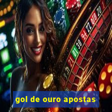 gol de ouro apostas