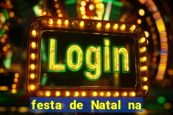 festa de Natal na escola temas