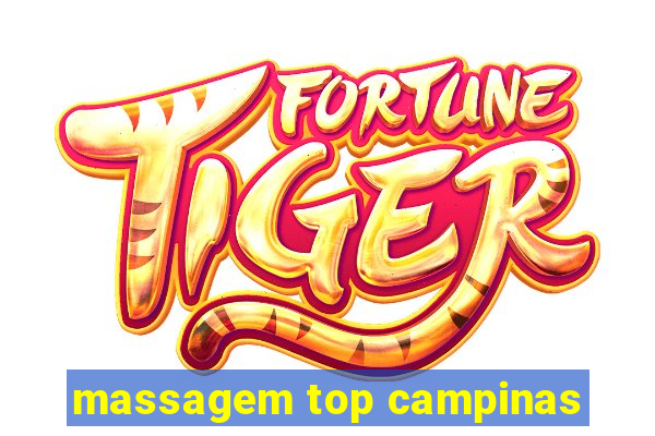 massagem top campinas