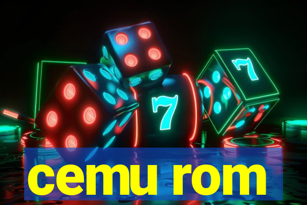 cemu rom