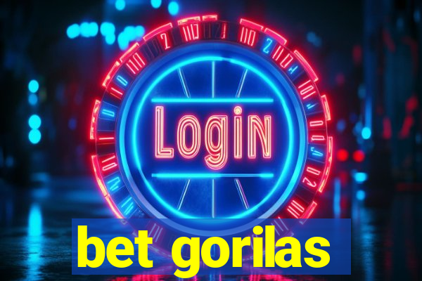 bet gorilas