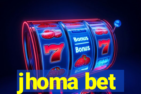 jhoma bet