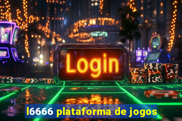 l6666 plataforma de jogos