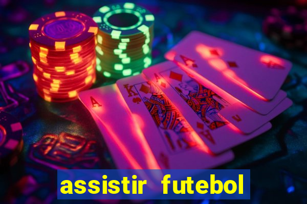 assistir futebol online multi canais