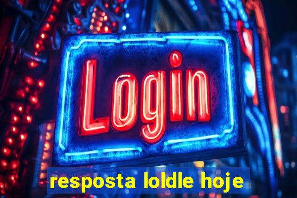 resposta loldle hoje