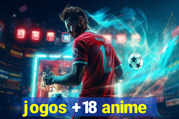 jogos +18 anime