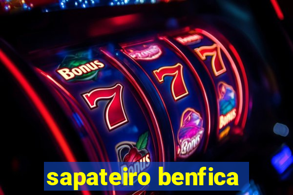 sapateiro benfica