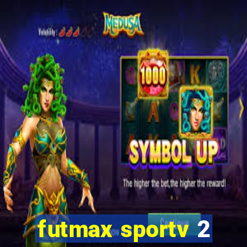 futmax sportv 2