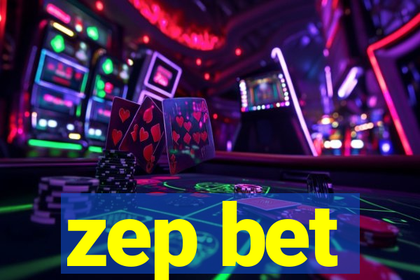 zep bet