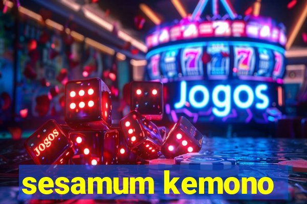 sesamum kemono