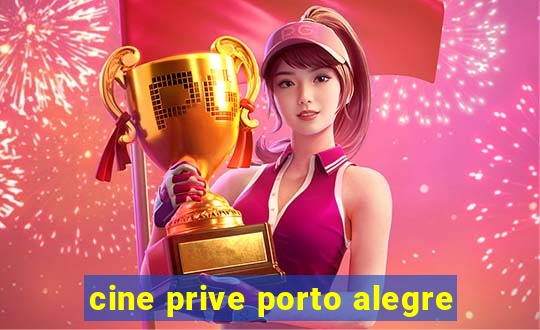 cine prive porto alegre