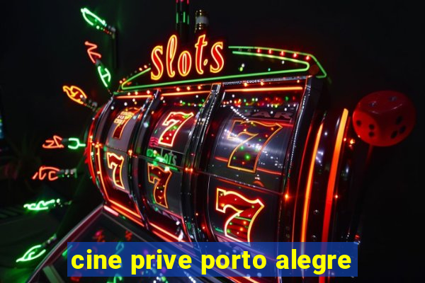 cine prive porto alegre