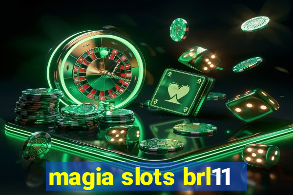 magia slots brl11