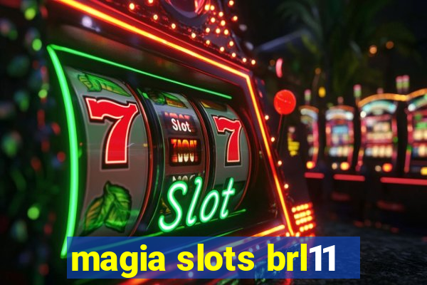 magia slots brl11