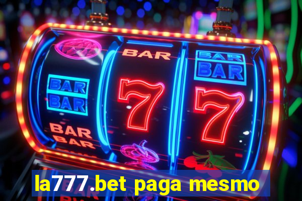 la777.bet paga mesmo