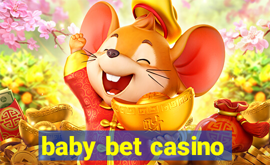 baby bet casino