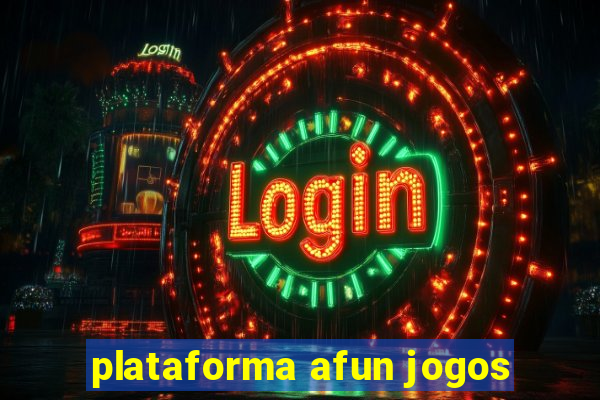 plataforma afun jogos