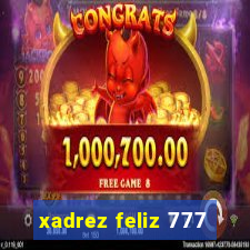 xadrez feliz 777