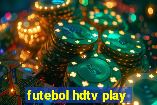 futebol hdtv play