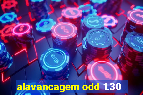 alavancagem odd 1.30