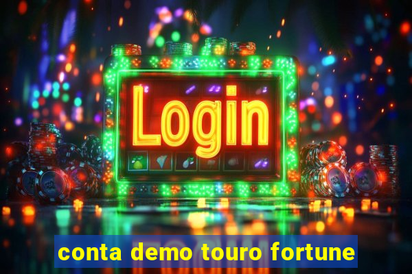 conta demo touro fortune