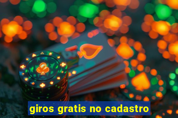 giros gratis no cadastro