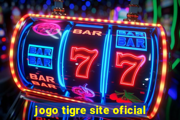 jogo tigre site oficial