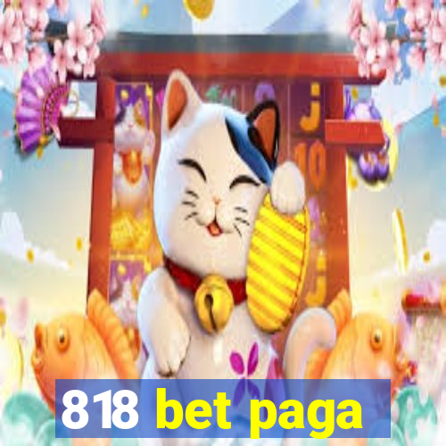 818 bet paga