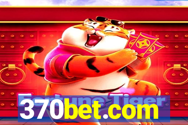 370bet.com