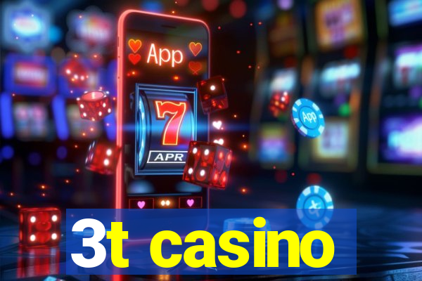 3t casino