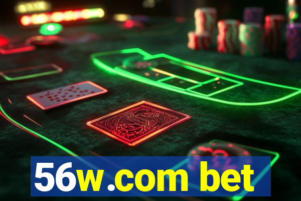 56w.com bet