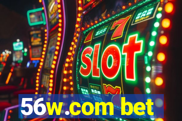 56w.com bet