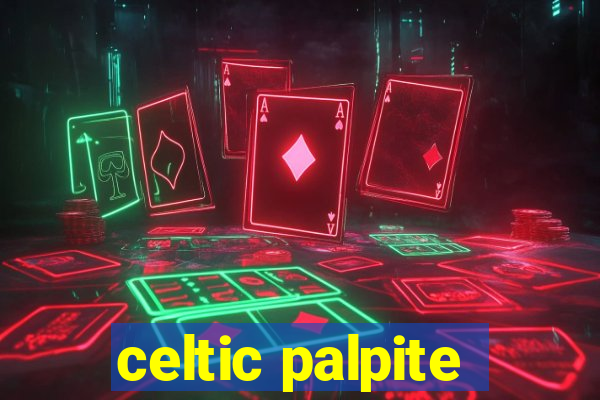 celtic palpite