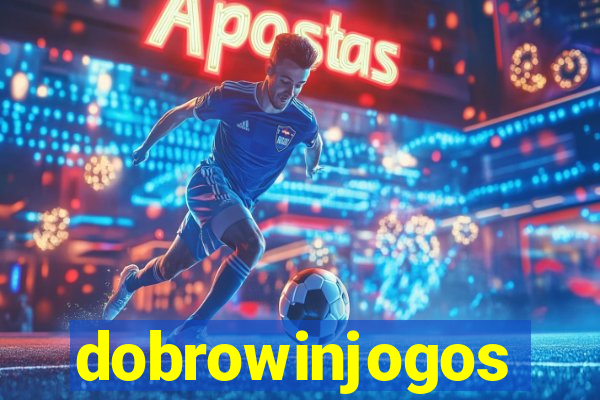 dobrowinjogos