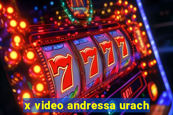 x video andressa urach