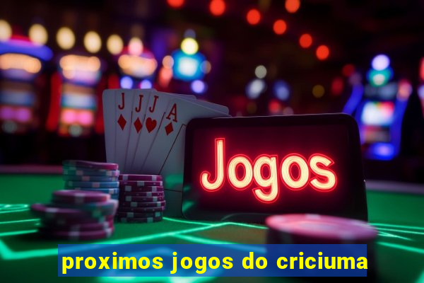 proximos jogos do criciuma