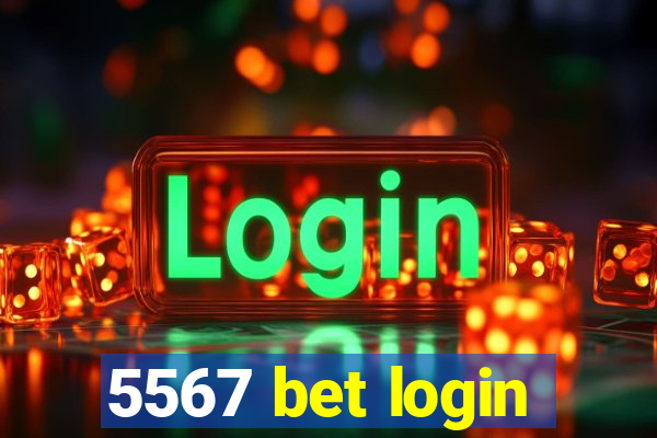 5567 bet login