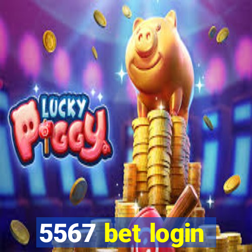 5567 bet login