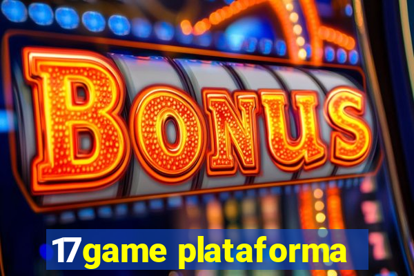 17game plataforma