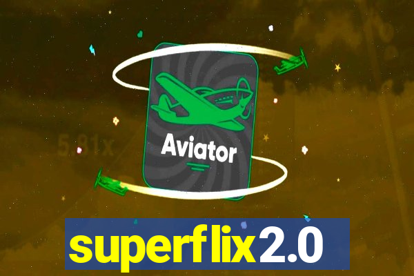 superflix2.0