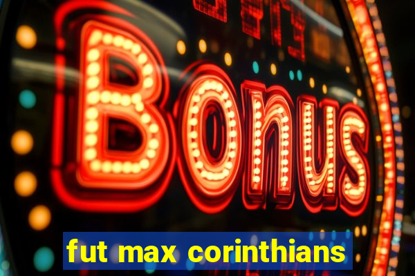 fut max corinthians