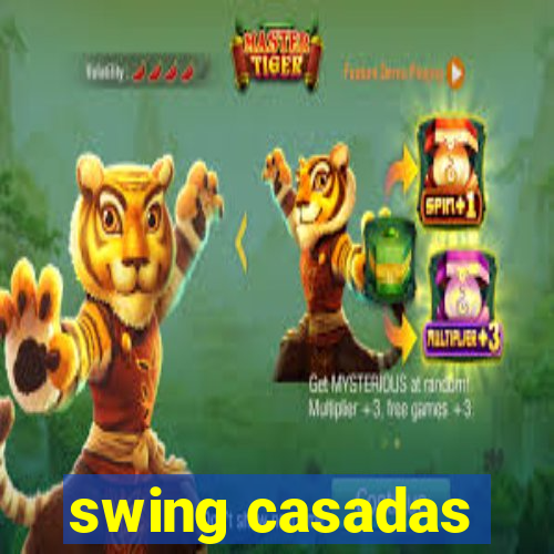 swing casadas