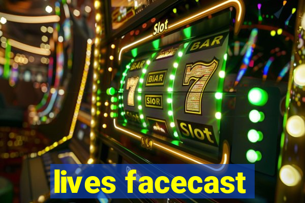 lives facecast