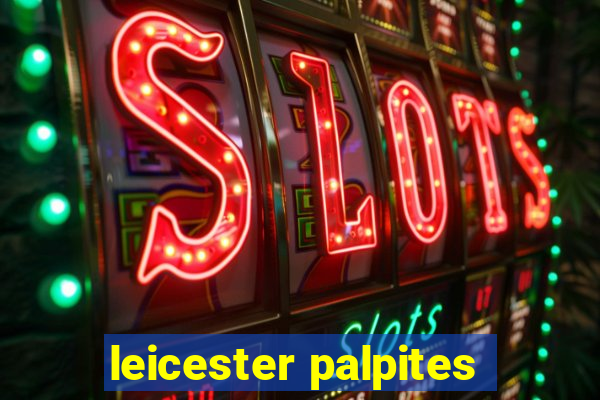 leicester palpites