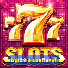 bet29 e confiável