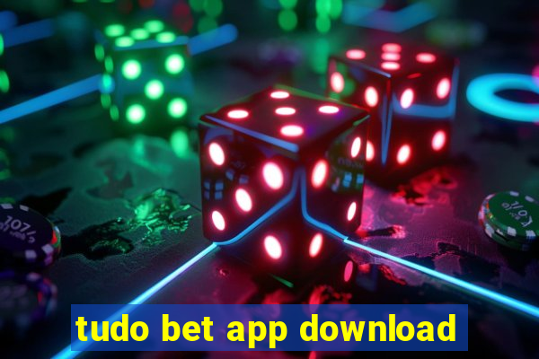 tudo bet app download